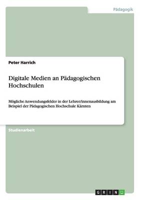 Digitale Medien an P dagogischen Hochschulen