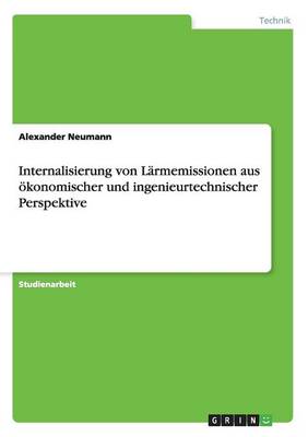 Internalisierung Von L rmemissionen Aus konomischer Und Ingenieurtechnischer Perspektive