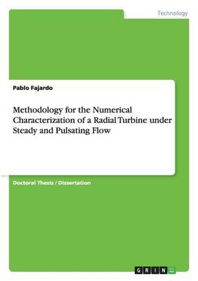 Methodology for the Numerical Characterization of a Radial Turbine Under Steady and Pulsating Flow