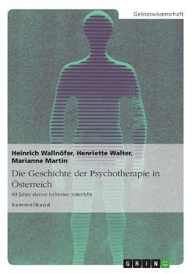 Die Geschichte Der Psychotherapie in sterreich
