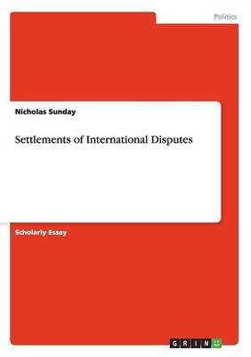 Settlements of International Disputes