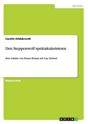 Den Steppenwolf Spektakularisieren