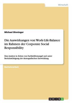Die Auswirkungen Von Work-Life-Balance Im Rahmen Der Corporate Social Responsibility