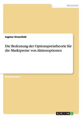Die Bedeutung Der Optionspreistheorie F r Die Marktpreise Von Aktienoptionen