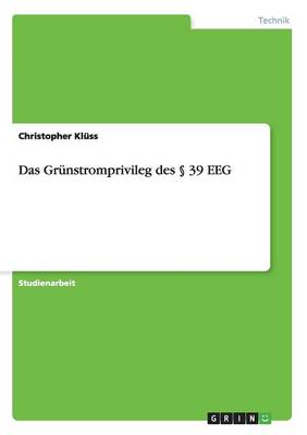 Das Grunstromprivileg Des 39 Eeg