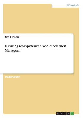 F hrungskompetenzen Von Modernen Managern