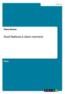 Pearl Harbour. an Overview