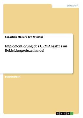 Implementierung Des Crm-Ansatzes Im Bekleidungseinzelhandel
