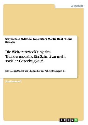 Die Weiterentwicklung des Transfermodells. Ein Schritt zu mehr sozialer Gerechtigkeit?