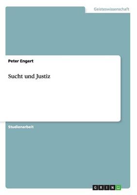 Sucht Und Justiz