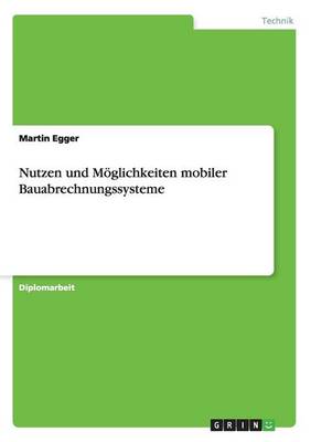 Nutzen Und M glichkeiten Mobiler Bauabrechnungssysteme