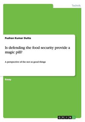 Is Defending the Food Security Provide a Magic Pill?