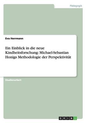Ein Einblick in die neue Kindheitsforschung