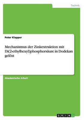 Mechanismus Der Zinkextraktion Mit Di(2-Ethylhexyl)Phosphors ure in Dodekan Gel st