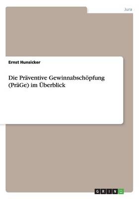 Die Praventive Gewinnabschoepfung (PraGe) im UEberblick