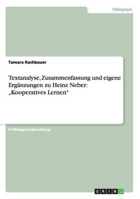 Textanalyse, Zusammenfassung und eigene Erganzungen zu Heinz Neber