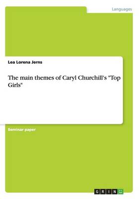 The Main Themes of Caryl Churchill's Top Girls