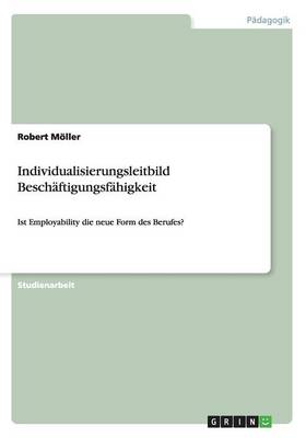 Individualisierungsleitbild Besch ftigungsf higkeit