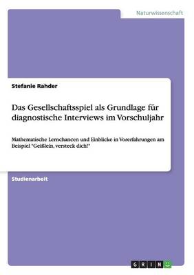 Das Gesellschaftsspiel als Grundlage fur diagnostische Interviews im Vorschuljahr