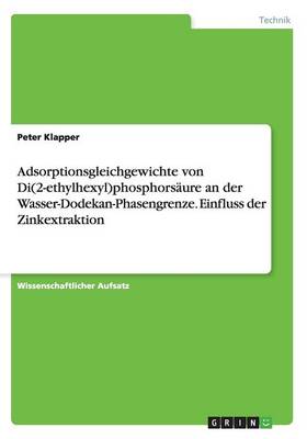Adsorptionsgleichgewichte Von Di(2-Ethylhexyl)Phosphors ure an Der Wasser-Dodekan-Phasengrenze. Einfluss Der Zinkextraktion