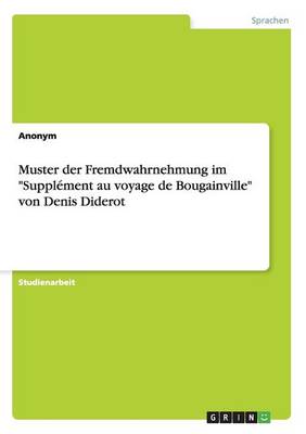 Muster Der Fremdwahrnehmung Im Suppl ment Au Voyage de Bougainville Von Denis Diderot