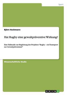 Hat Rugby Eine Gewaltpraventive Wirkung?