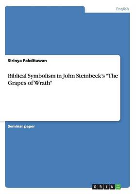 Biblical Symbolism in John Steinbeck's the Grapes of Wrath