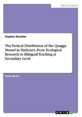 The Vertical Distribution of the Quagga Mussel in Harbours. from Ecological Research to Bilingual Teaching at Secondary Level