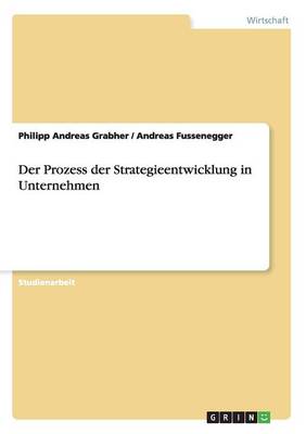 Der Prozess Der Strategieentwicklung in Unternehmen