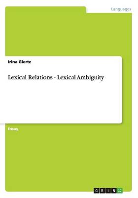 Lexical Relations - Lexical Ambiguity