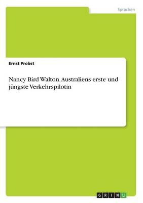 Nancy Bird Walton. Australiens Erste Und J ngste Verkehrspilotin