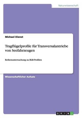 Tragflugelprofile fur Transversalantriebe von Seefahrzeugen