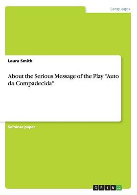 About the Serious Message of the Play Auto Da Compadecida