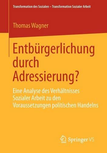 Entbürgerlichung durch Adressierung?