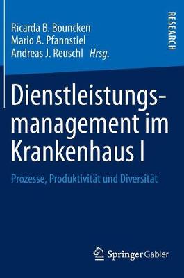 Dienstleistungsmanagement im Krankenhaus I