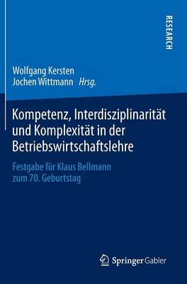 Kompetenz, Interdisziplinarität und Komplexität in der Betriebswirtschaftslehre