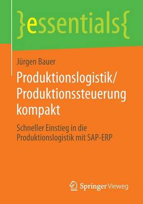 Produktionslogistik/Produktionssteuerung kompakt