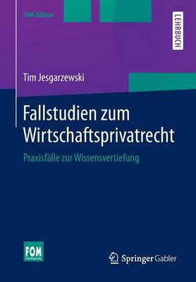 Fallstudien Zum Wirtschaftsprivatrecht