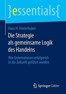 Die Strategie als gemeinsame Logik des Handelns