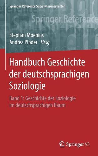 Handbuch Geschichte der deutschsprachigen Soziologie