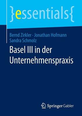 Basel III in Der Unternehmenspraxis