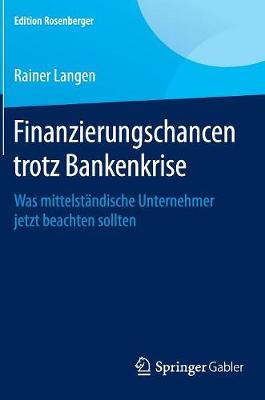 Finanzierungschancen trotz Bankenkrise