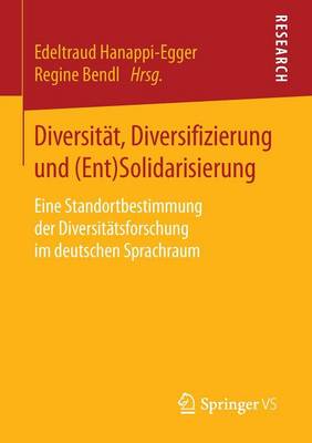 Diversität, Diversifizierung und (Ent)Solidarisierung