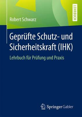 Geprufte Schutz- Und Sicherheitskraft (Ihk)