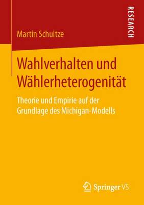 Wahlverhalten und Wählerheterogenität