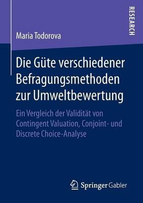 Die Güte verschiedener Befragungsmethoden zur Umweltbewertung