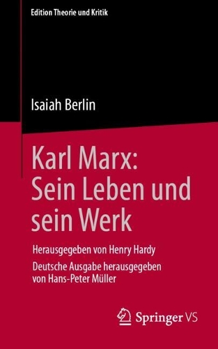 Karl Marx: Sein Leben und sein Werk