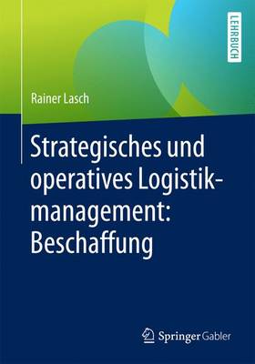 Strategisches Und Operatives Logistikmanagement: Beschaffung