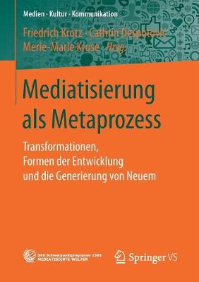 Mediatisierung als Metaprozess