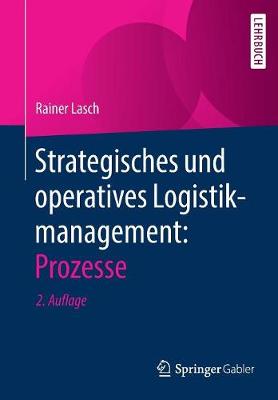 Strategisches Und Operatives Logistikmanagement: Prozesse